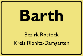 Ortsschild Barth, DDR