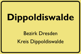 Ortsschild Dippoldiswalde, DDR