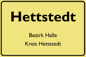 Ortsschild Hettstedt, DDR