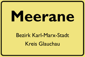 Ortsschild Meerane, DDR