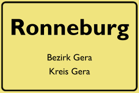 Ortsschild Ronneburg (Thüringen) - ehemalige DDR-Unternehmen, DDR