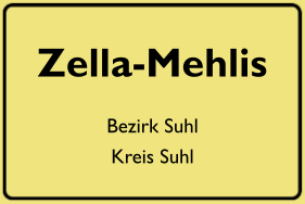 Ortsschild Zella-Mehlis, DDR